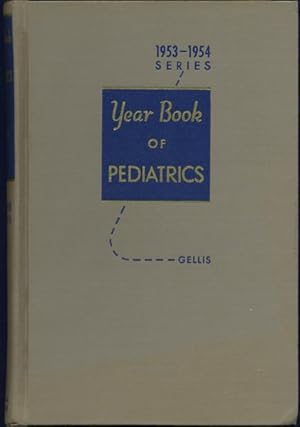 Imagen del vendedor de The Year Book of Pediatrics. (1953-1954 Year Book Series) a la venta por Kaaterskill Books, ABAA/ILAB