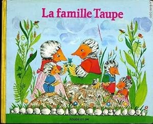 Bild des Verkufers fr LA FAMILLE TAUPE. zum Verkauf von Le-Livre