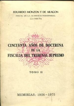 CINCUENTA AÑOS DE DOCTRINA DE LA FISCALIA DEL TRIBUNAL SUPREMO. TOMO II.