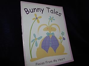 Bunny Tales; Pieces from My Heart