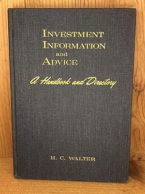 INVESTMENT INFORMATION AND ADVICE a Handbook and Directory