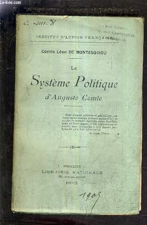 Imagen del vendedor de LE SYSTEME POLITIQUE D'AUGUSTE COMTE. a la venta por Le-Livre