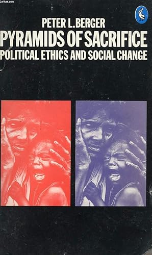 Seller image for PYRAMIDS OF SACRIFICE, POLITICAL ETHICS AND SOCIAL CHANGE for sale by Le-Livre