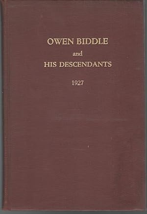 Imagen del vendedor de A Sketch of Owen Biddle in Which is Added a Short Account of the Parke Family Together with a List of His Descendants a la venta por Dorley House Books, Inc.