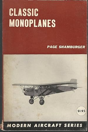 Seller image for Classic Monoplanes (Modern Aircraft Series) for sale by Dorley House Books, Inc.
