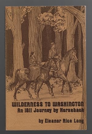 Wilderness to Washington: an 1811 Journey on Horseback