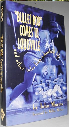 Immagine del venditore per Bullet Bob Comes to Louisville: And Other Tales from a Baseball Life venduto da Blind-Horse-Books (ABAA- FABA)