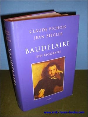 Bild des Verkufers fr BAUDELAIRE. EEN BIOGRAFIE, zum Verkauf von BOOKSELLER  -  ERIK TONEN  BOOKS