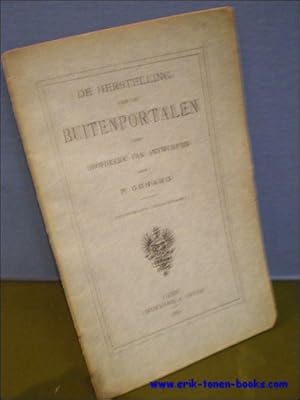 Immagine del venditore per DE HERSTELLING VAN DE BUITENPORTALEN DER HOOFDKERK VAN ANTWERPEN, venduto da BOOKSELLER  -  ERIK TONEN  BOOKS