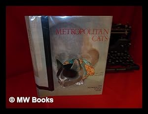 Immagine del venditore per Metropolitan Cats / Text by John P. O'Neill ; Design by Alvin Grossman venduto da MW Books