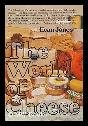 Image du vendeur pour The World of Cheese / Evan Jones mis en vente par MW Books