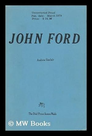 Image du vendeur pour John Ford / Andrew Sinclair mis en vente par MW Books