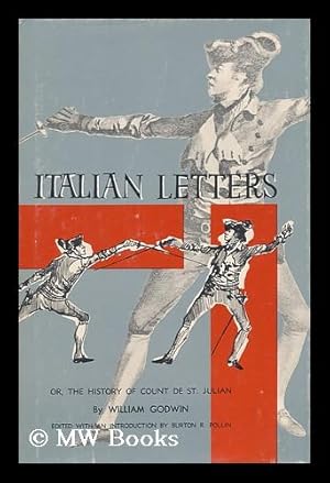 Immagine del venditore per Italian Letters ; or the History of Count De St. Julian / Edited with an Introduction by Burton R. Pollin venduto da MW Books