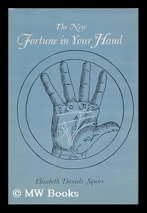 Seller image for The New Fortune in Your Hand for sale by MW Books