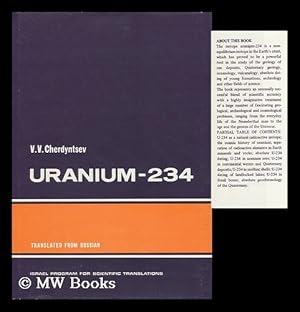 Seller image for Uranium-234 [By] V. V. Cherdyntsev. Translated from Russian by J. Schmorak for sale by MW Books