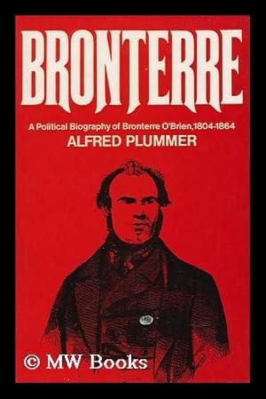 Seller image for Bronterre: a Political Biography of Bronterre O'Brien, 1804-1864 for sale by MW Books