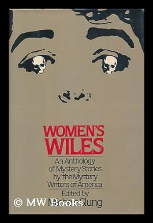 Seller image for Women's Wiles : an Anthology of Mystery Stories by the Mystery Writers of America / Edited by Michele Slung for sale by MW Books Ltd.