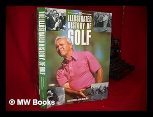 Seller image for The Illustrated History of Golf for sale by MW Books