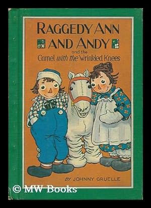 Immagine del venditore per My First Raggedy Ann : Raggedy Ann and Andy and the Camel with the Wrinkled Knees : Adapted from the Story by Johnny Gruelle / Illustrated by Jan Palmer venduto da MW Books Ltd.