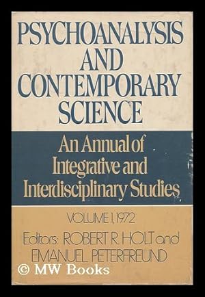 Seller image for Psychoanalysis and Contemporary Science. an Annual of Integrative and Interdisciplinary Studies. Volume 1, 1972 for sale by MW Books