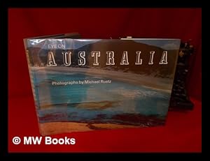 Seller image for Eye on Australia / Photographs by Michael Ruetz ; Introduction by Harry Butler for sale by MW Books