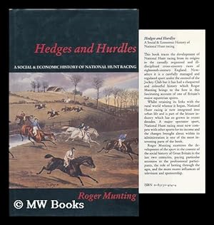 Seller image for Hedges and Hurdles : a Social and Economic History of National Hunt Racing / Roger Munting for sale by MW Books