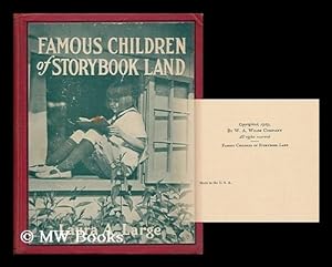 Seller image for Famous Children of Storybook Land, by Laura Antoinette Large . for sale by MW Books