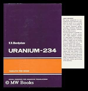 Image du vendeur pour Uranium-234 / V. V. Cherdyntsev ; Translated from the Russian by J. Schmorak mis en vente par MW Books
