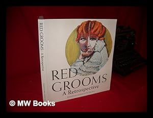 Imagen del vendedor de Red Grooms : a Retrospective, 1956-1984 / Essays by Judith E. Stein, John Ashbery, Janet K. Cutler a la venta por MW Books