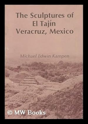 Seller image for The Sculptures of El Tajin, Veracruz, Mexico for sale by MW Books