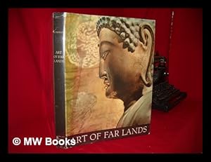 Seller image for Art of Far Lands [By] W. & B. Forman. Edited by Lubor Hajek. Translated by W. Cungh & H. Watney. for sale by MW Books