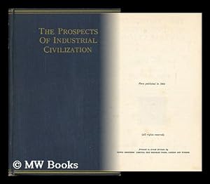 Seller image for The Prospects of Industrial Civilization, by Bertrand Russell in Collaboration with Dora Russell for sale by MW Books