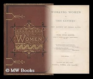 Seller image for Working Women of This Century : the Lesson of Their Lives / by Clara Lucas Balfour for sale by MW Books