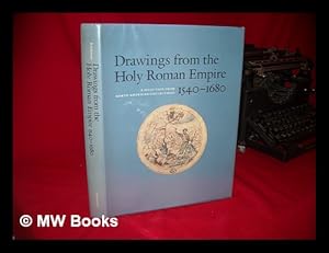 Image du vendeur pour Drawings from the Holy Roman Empire, 1540-1680 : a Selection from North American Collections / Thomas Dacosta Kaufmann mis en vente par MW Books Ltd.