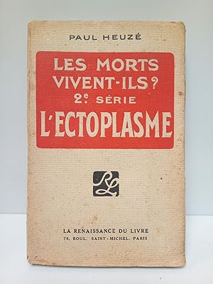 Bild des Verkufers fr Les morts vivents-ils?. 2de. srie: L'ECTOPLASME zum Verkauf von Librera Miguel Miranda