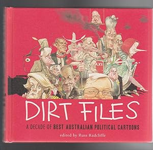 Bild des Verkufers fr DIRT FILES. A Decade of Best Australian Political Cartoons zum Verkauf von BOOK NOW