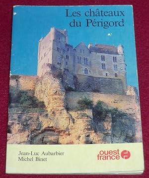 Seller image for LES CHTEAUX DU PERIGORD for sale by LE BOUQUINISTE