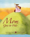 Seller image for Mom goes to War for sale by AG Library