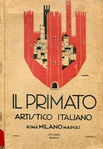 IL PRIMATO ARTISTICO ITALIANO - 1919 - ANNO I num. 01 del ottobre 1919 . Bella copertina disegnat...