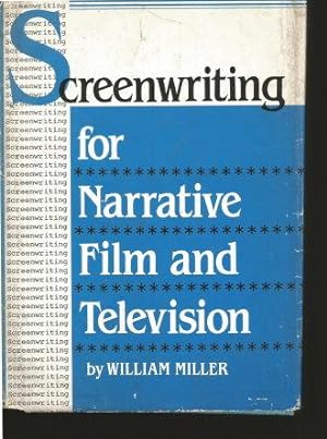 SCREENWRTING FOR NARRATIVE FILM AND TELEVISION