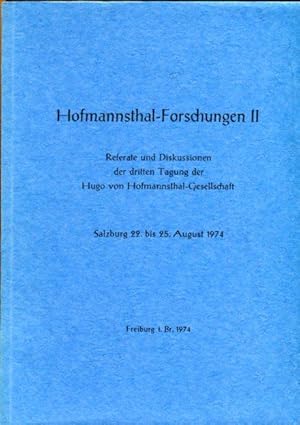 Image du vendeur pour Hofmannsthal-Forschungen II. Referate und Diskussionen der dritten Tagung der Hugo von Hofmannsthal-Gesellschaft. Salzburg 22. bis 25. August 1974. mis en vente par Antiquariat am Flughafen