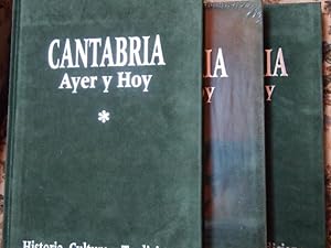 CANTABRIA AYER Y HOY. Historia, Cultura y tradiciones. Tomo I, II y III.
