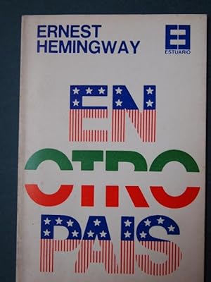 Seller image for EN OTRO PAIS. Una entrevista con Ernest Hemingway. for sale by Carmen Alonso Libros