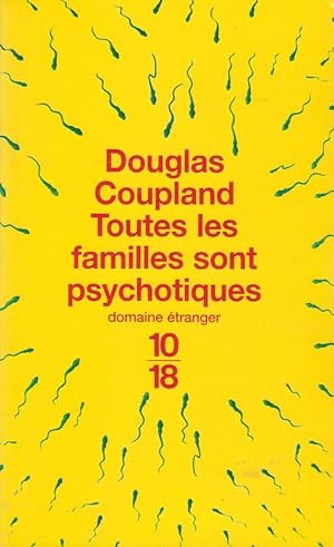 Imagen del vendedor de Toutes les familles sont psychotiques a la venta por Bouquinerie "Rue du Bac"