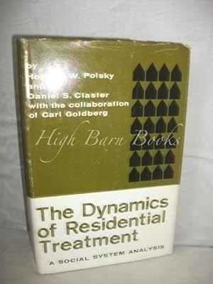 Imagen del vendedor de The Dynamics of Residential Treatment: A Social System Analysis a la venta por High Barn Books