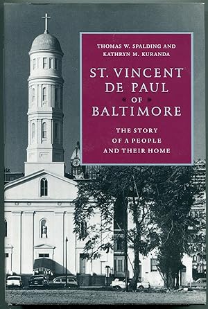 Seller image for St. Vincent De Paul of Baltimore: The Story of a People and Their Home for sale by RT Books