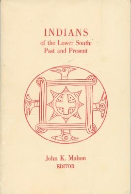 Indians of the Lower South: Past and Present