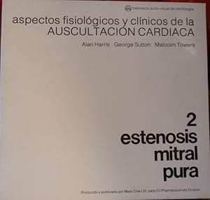 Imagen del vendedor de Aspectos fisiolgicos y clnicos de la auscultacin cardiaca 2 ESTENOSIS MITRAL PURA a la venta por Libros Dickens