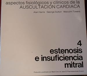 Imagen del vendedor de Aspectos fisiolgicos y clnicos de la auscultacin cardiaca 4 ESTENOSIS E INSUFICIENCIA MITRAL a la venta por Libros Dickens