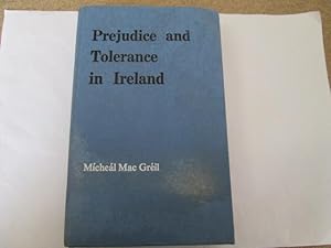 Seller image for Prejudice and Tolerance in Ireland: Based on a Survey of Intergroup Attitudes of Dublin Adults and Other Sources for sale by Goldstone Rare Books